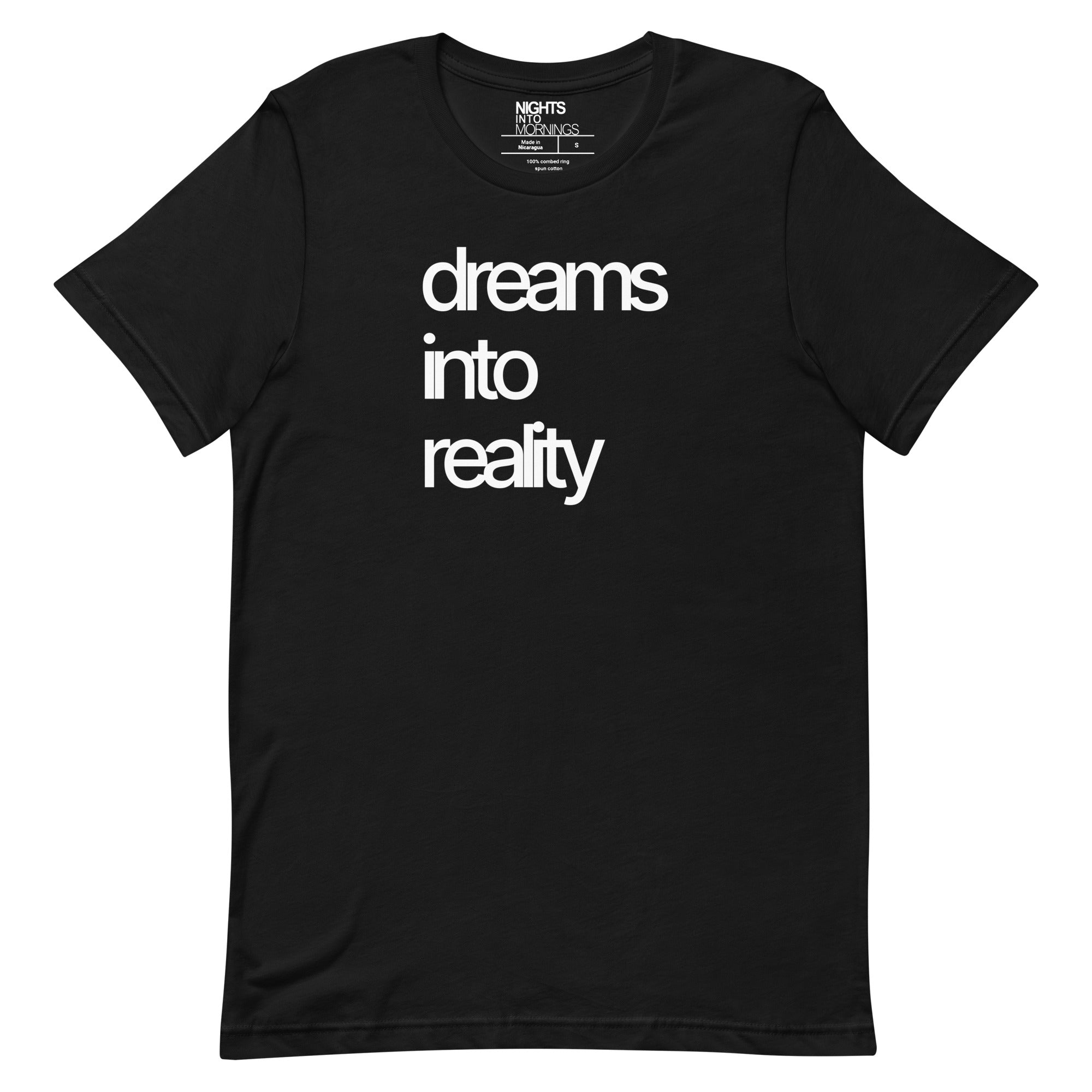 Dreams Into Reality Black T-Shirt | Nights Into Mornings – Nights 