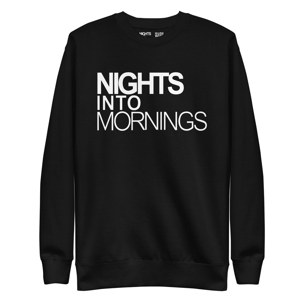 NIGHTS INTO MORNINGS BLACK SWEATSHIRT, WHITE LOGO